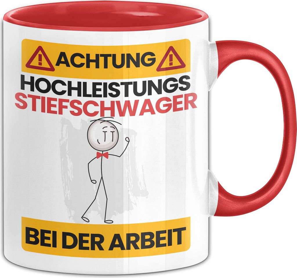 Stiefschwager Tasse Geschenk Lustiger Spruch Geschenkidee für Stiefschwager Achtung Hochleistungs Stiefschwager Bei Der Arbeit (Rot)