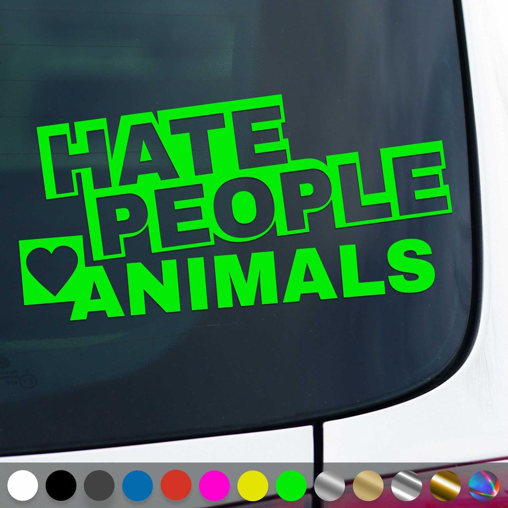 PantherPixel Hate People Aufkleber Love Animals Tierschutz Sticker Auto Geschenkidee Farbe Neon-Grün