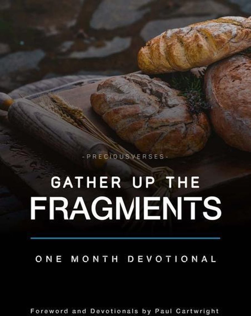 Gather Up the Fragments