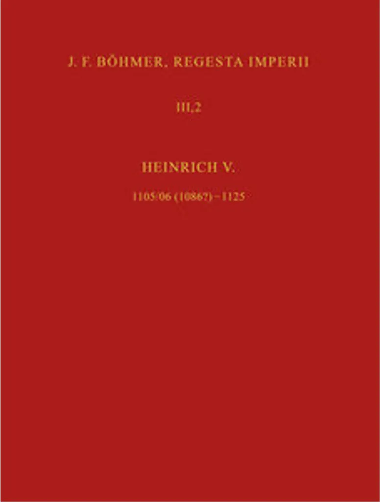 J. F. Böhmer Regesta Imperii : Source historique essentielle médiévale