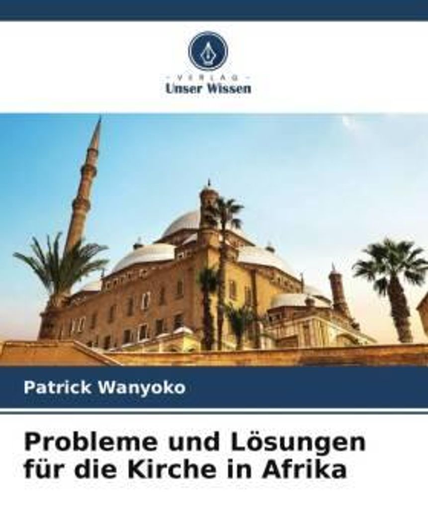 Probleme und Lösungen für die Kirche in Afrika