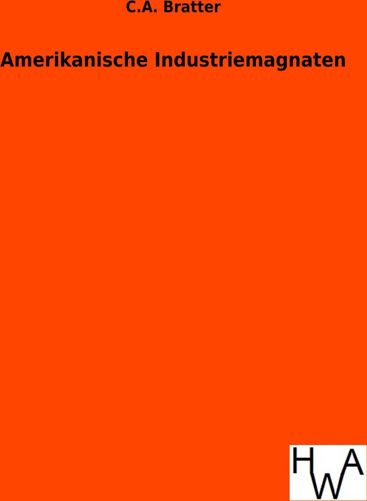 Amerikanische Industriemagnaten