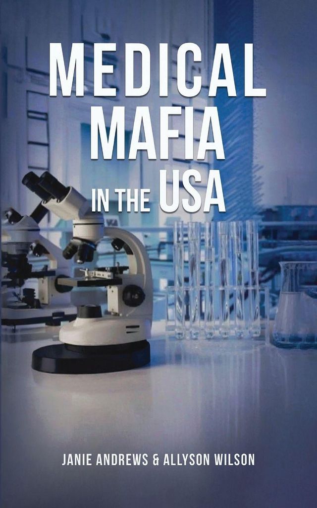 Medical Mafia In The Usa