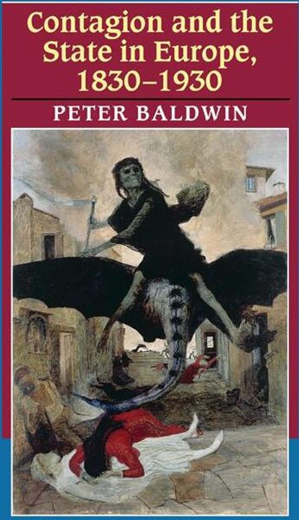 Contagion and the State in Europe, 1830-1930