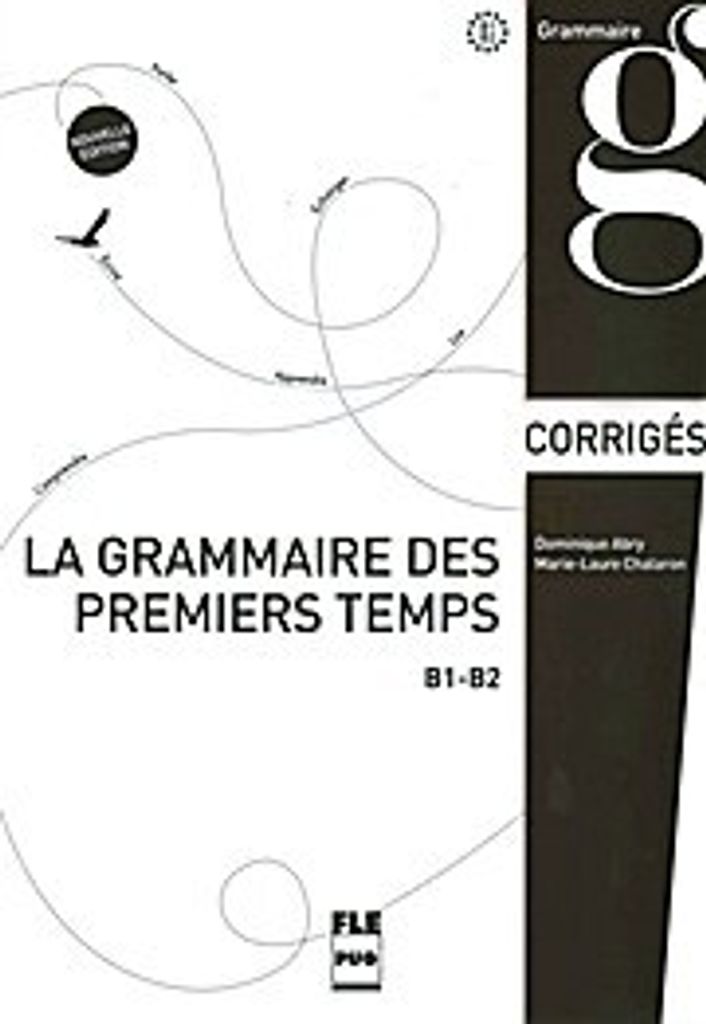 La grammaire des premiers temps B1-B2