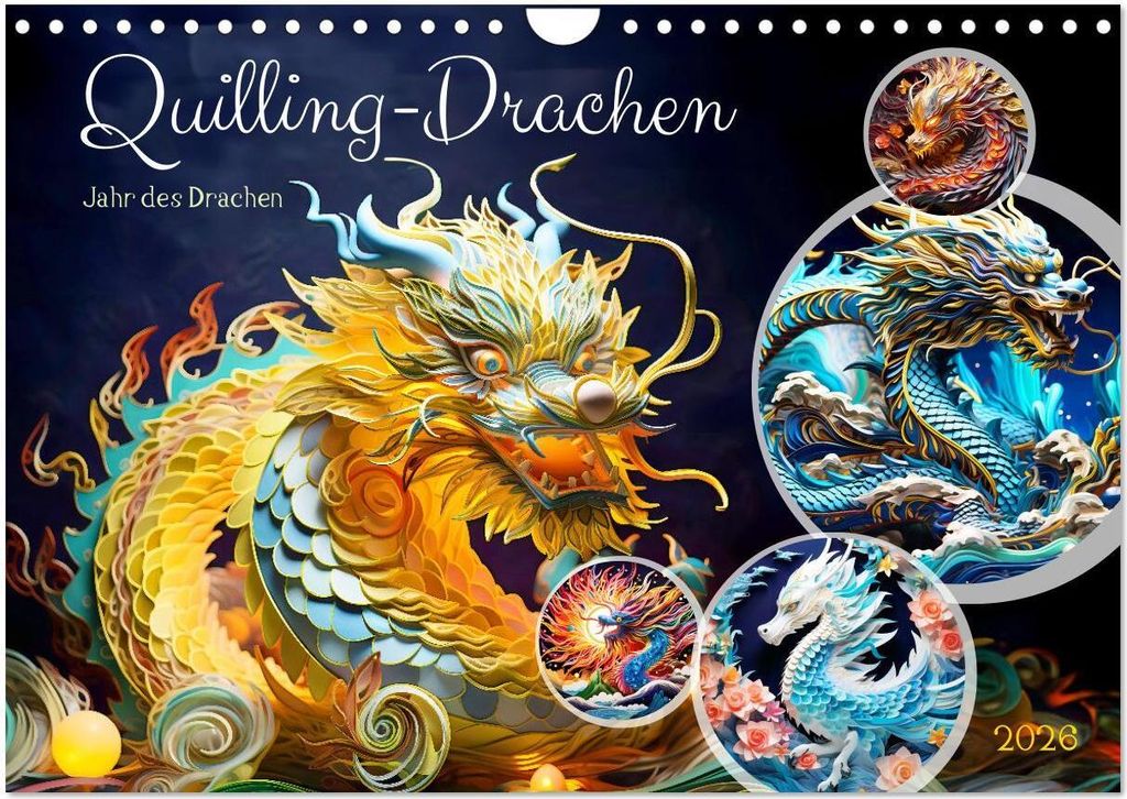 Quilling-Drachen - Jahr des Drachen (Wandkalender 2026 DIN A4 quer), CALVENDO Monatskalender
