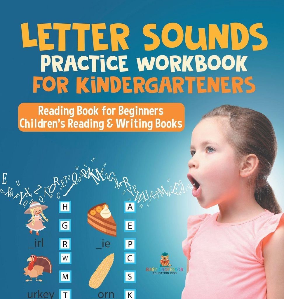 Letter Sounds Practice Workbook for Kindergarteners - Reading Book for Beginners | Children's Reading & Writing Books
