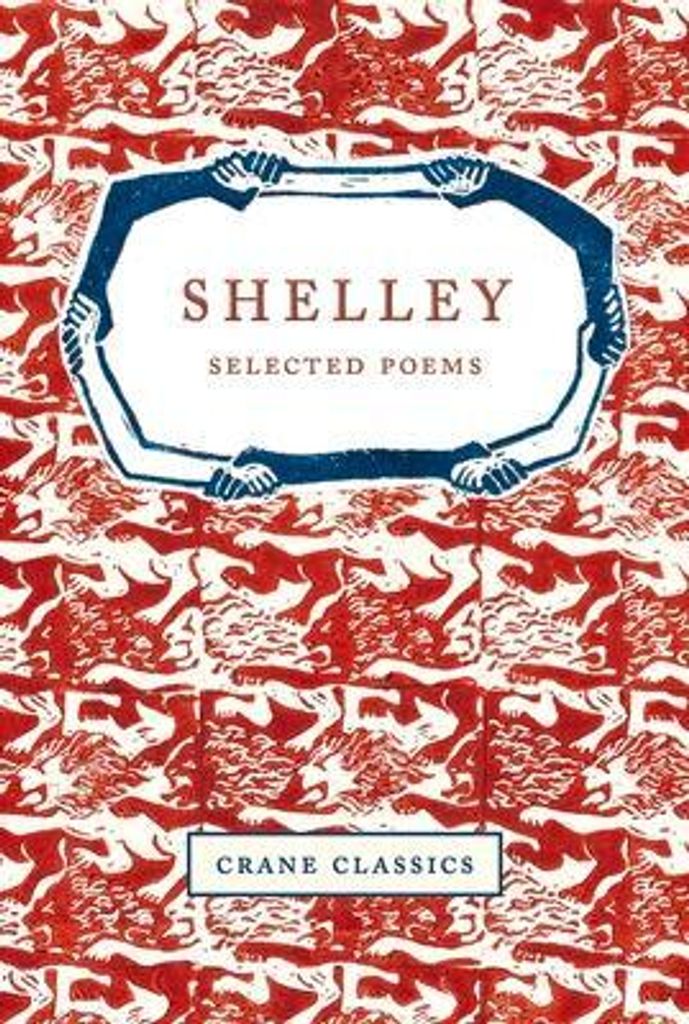 Shelley, P: Shelley: Selected Poems