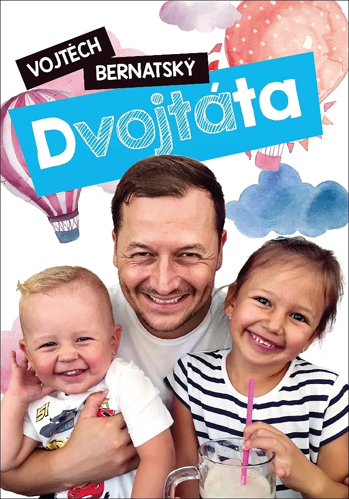 Dvojtáta Vojtěch Bernatský livre tchèque pour décomplexer la paternité