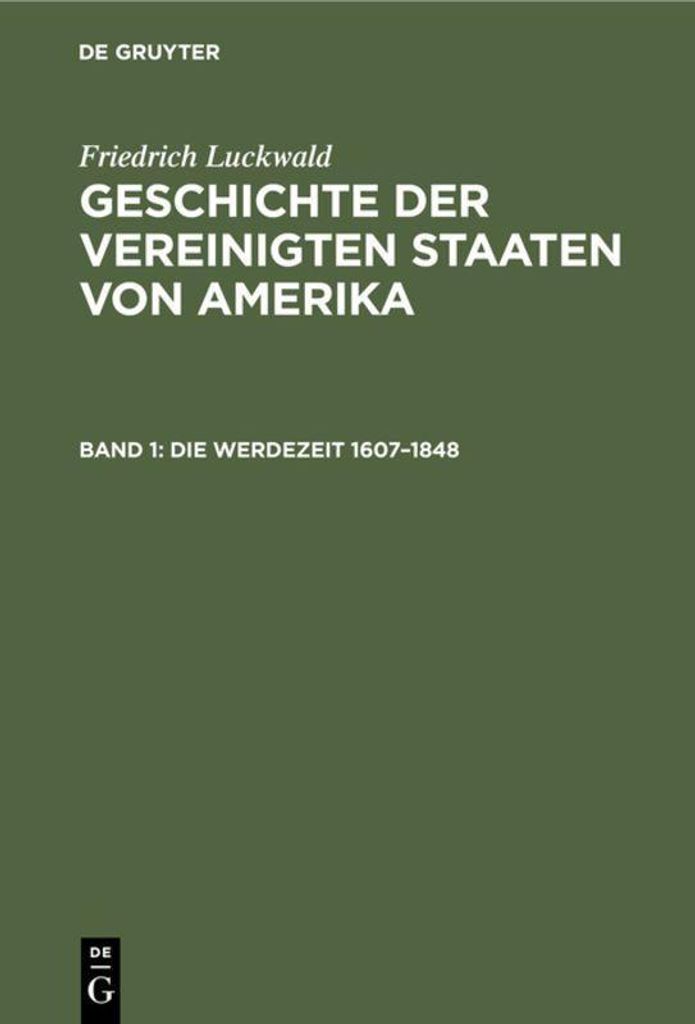 Die Werdezeit 1607-1848