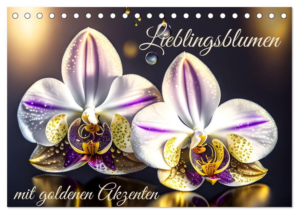 Lieblingsblumen mit goldenen Akzenten (Tischkalender 2027 DIN A5 quer), CALVENDO Monatskalender