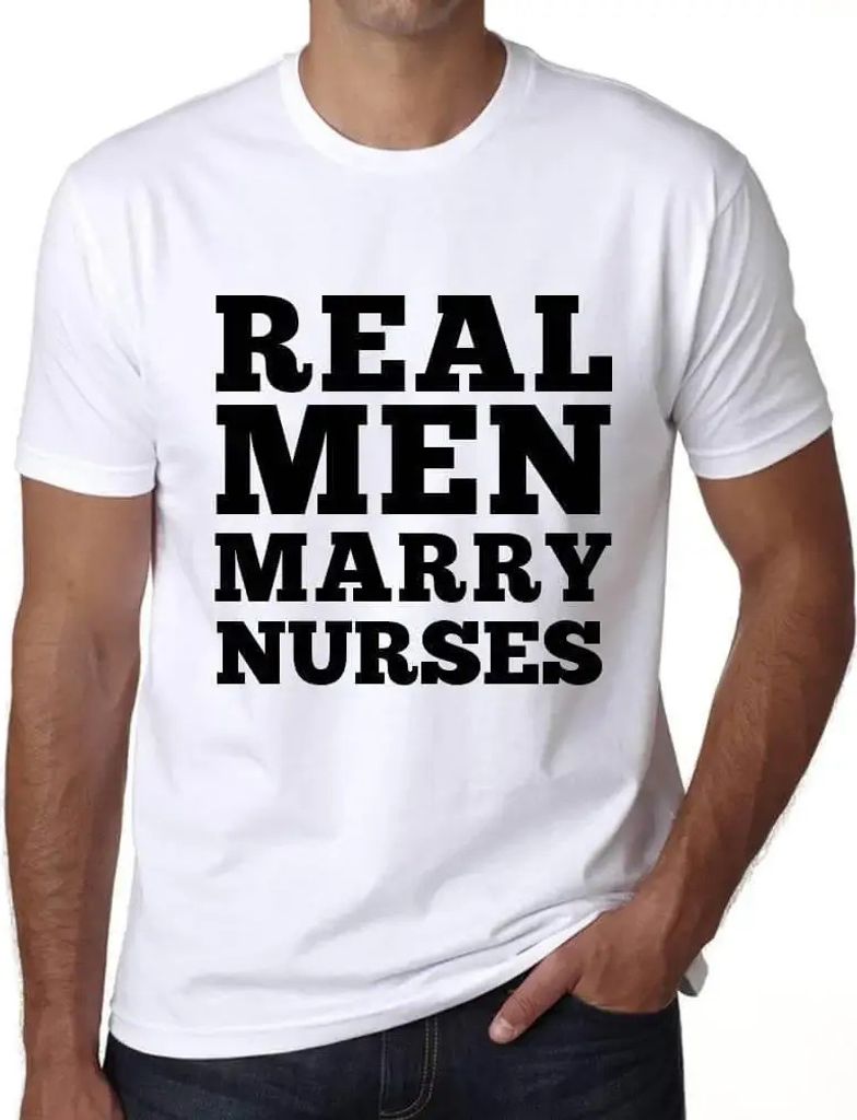 Herren Grafik T-Shirt Echte Männer heiraten Krankenschwestern – Real Men Marry Nurses – Öko-Verantwortlich Vintage Jahrgang Kurzarm Lustige D...
