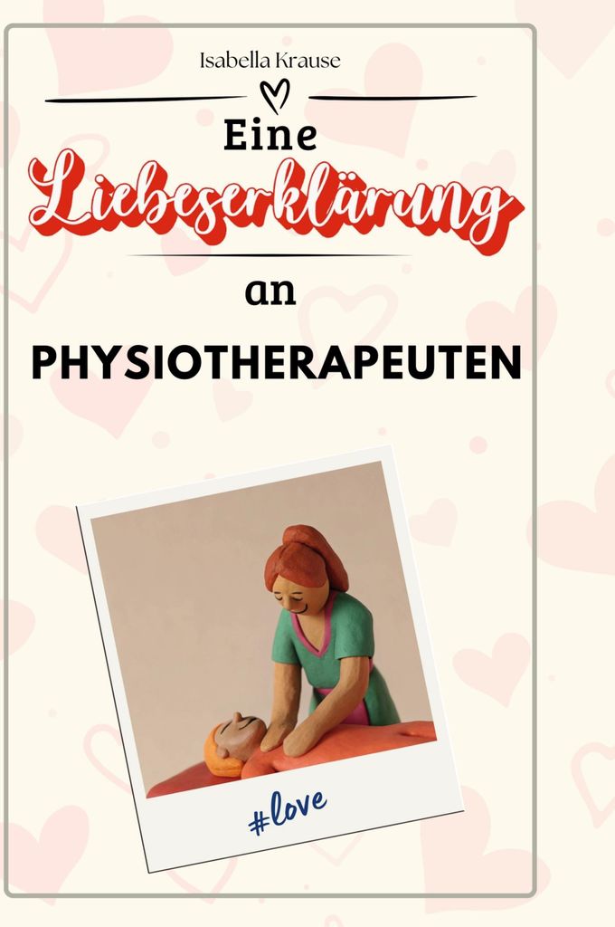 Eine Liebeserklärung an Physiotherapeuten