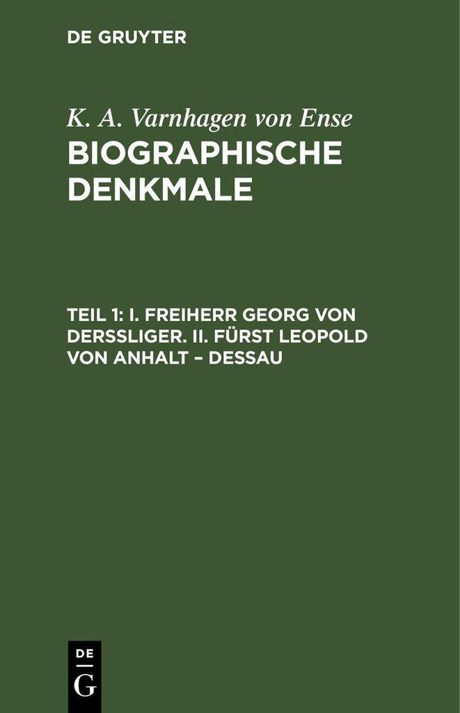 I. Freiherr Georg von Derssliger. II. Fürst Leopold von Anhalt - Dessau