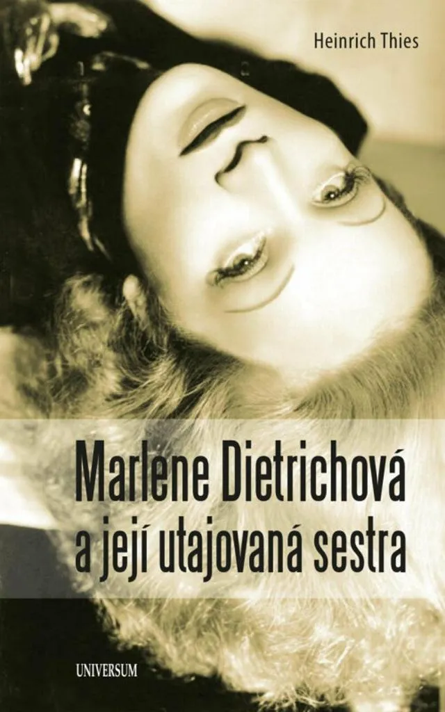 Livre sur Marlene Dietrich et le secret de sa sœur, récit inédit