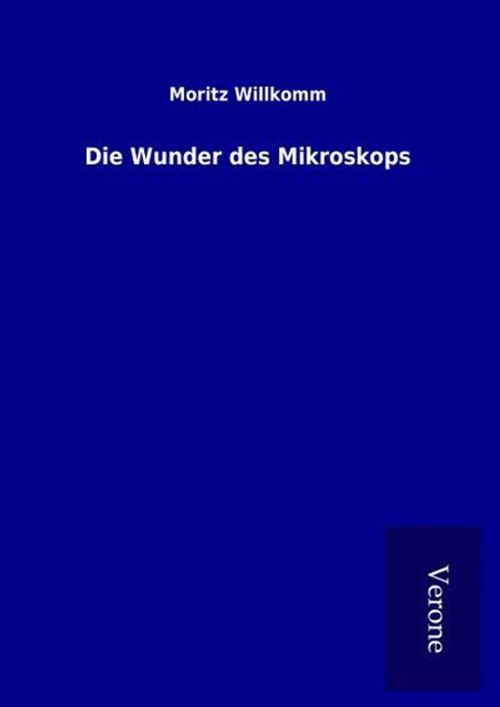 Die Wunder des Mikroskops
