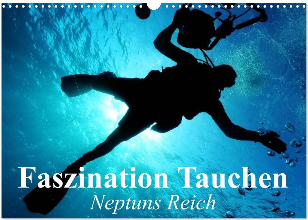 Faszination Tauchen - Neptuns Reich (Wandkalender 2026 DIN A3 quer), CALVENDO Monatskalender