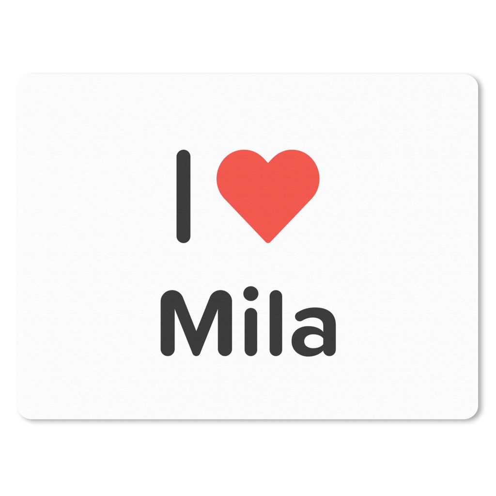 MuchoWow Mauspad Mousepad Ich liebe - Mila - Mädchen 40x30 cm - Mousepads - Maus Mat - Pad - Mausunterlage - Anti Rutsch