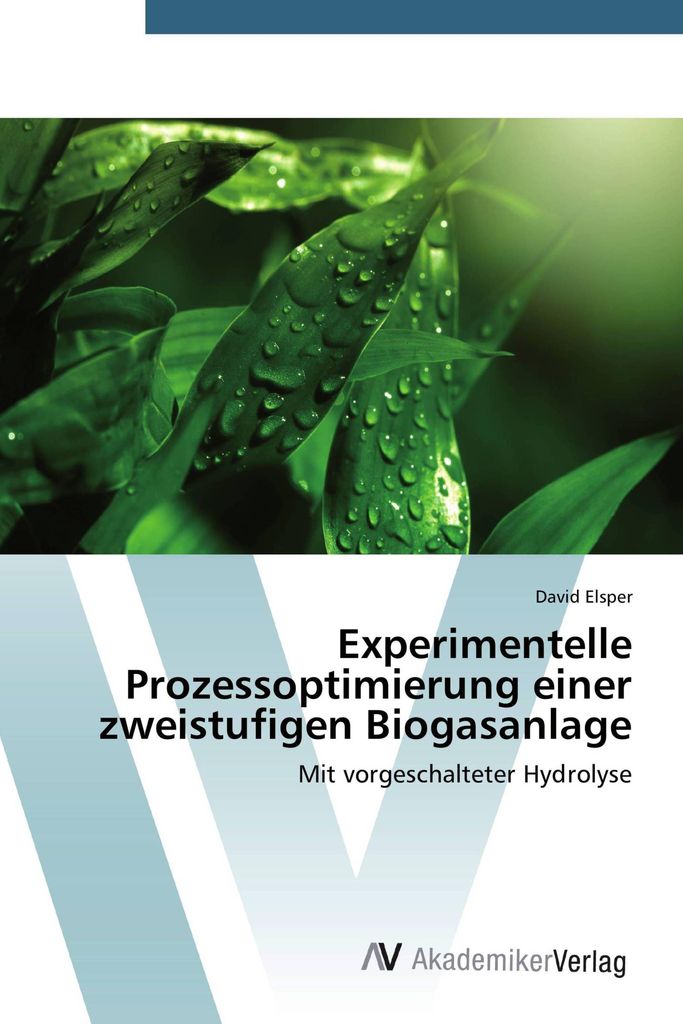 Experimentelle Prozessoptimierung einer zweistufigen Biogasanlage