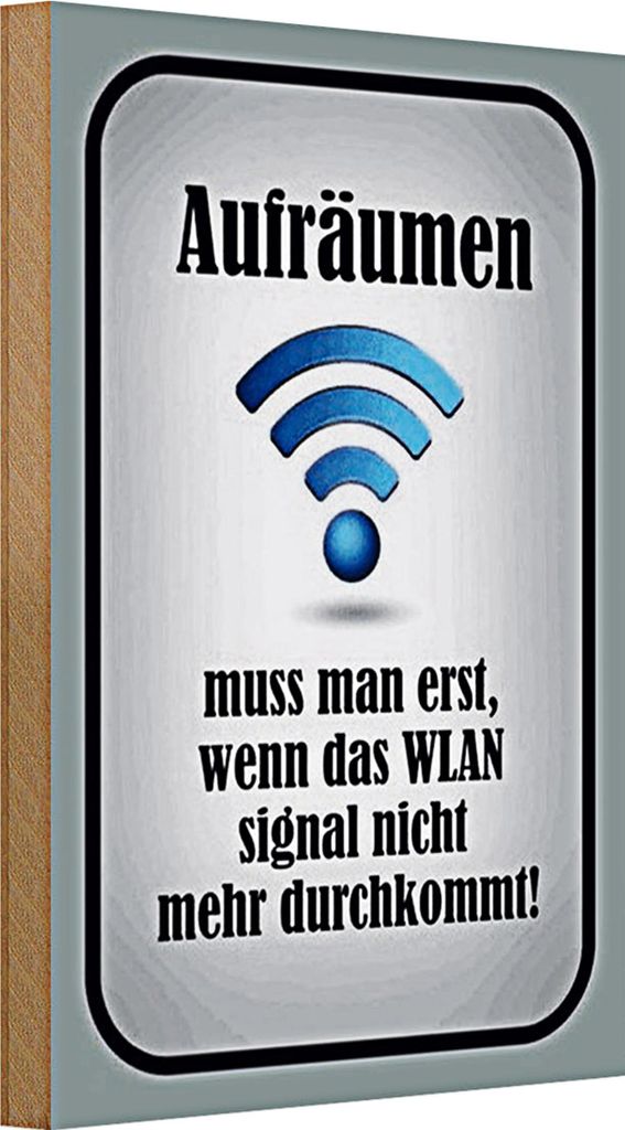 Holzschild Spruch 20x30cm aufräumen wenn Wlan nicht an