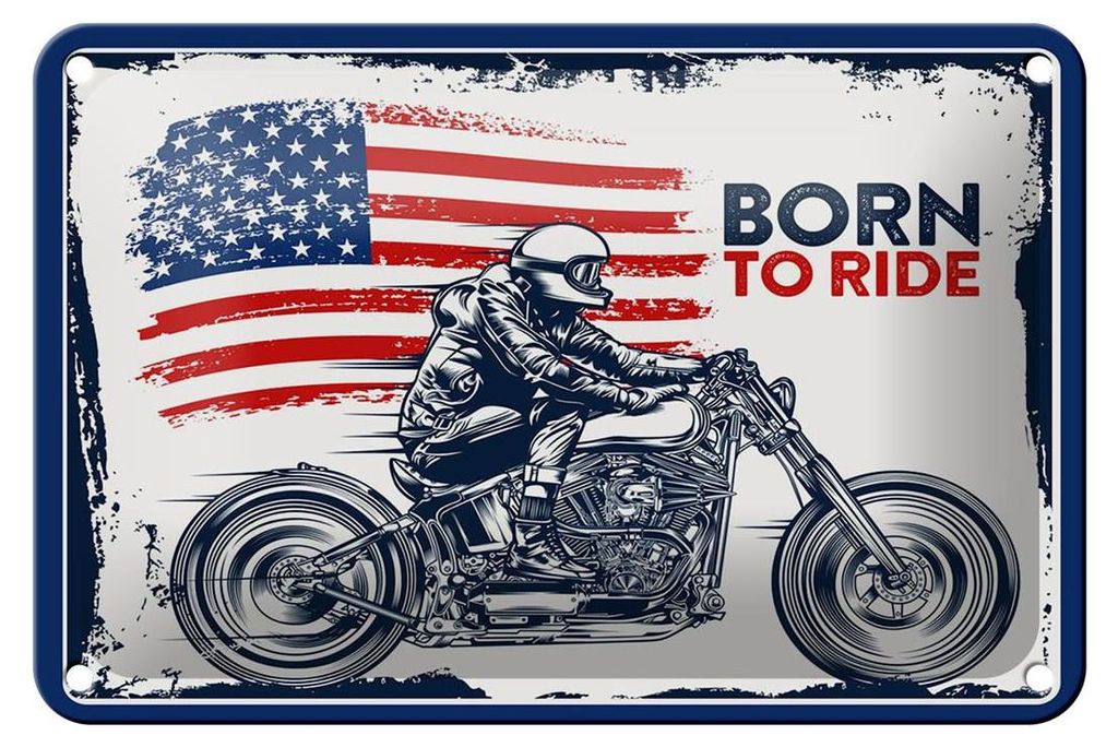Blechschild Spruch Biker Born to Ride USA 18x12cm Motorcycle Schild
