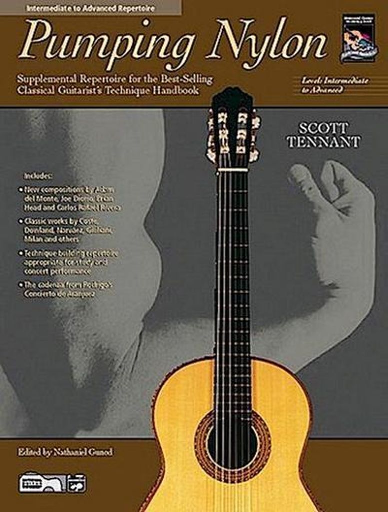 Pumping Nylon -- Intermediate to Advanced Repertoire: Supplemental Repertoire for the Best-Selling Classical Guitarist's Technique Handbook, Book & CD