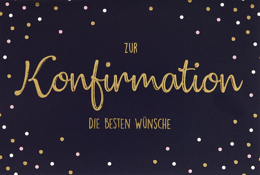 Konfirmation - Glückwunschkarte im Format 11,5 x 17 cm mit