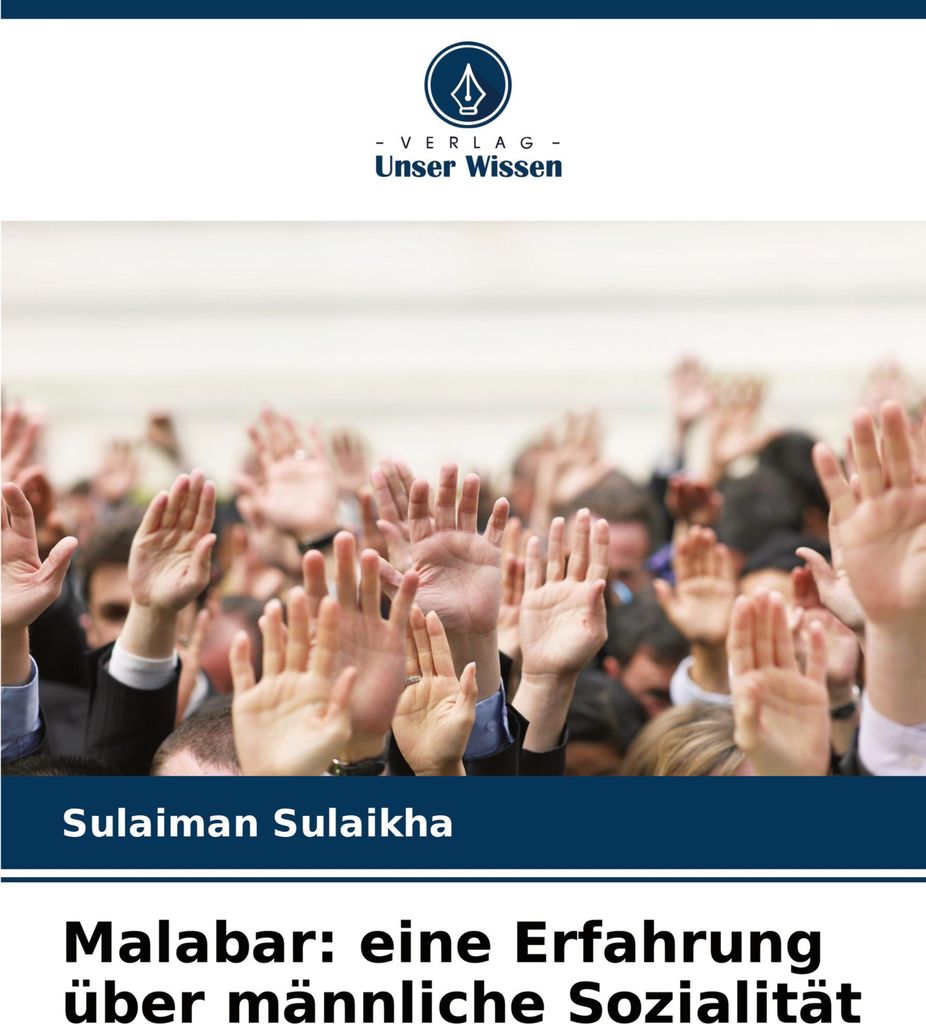 Malabar: eine Erfahrung über männliche Sozialität
