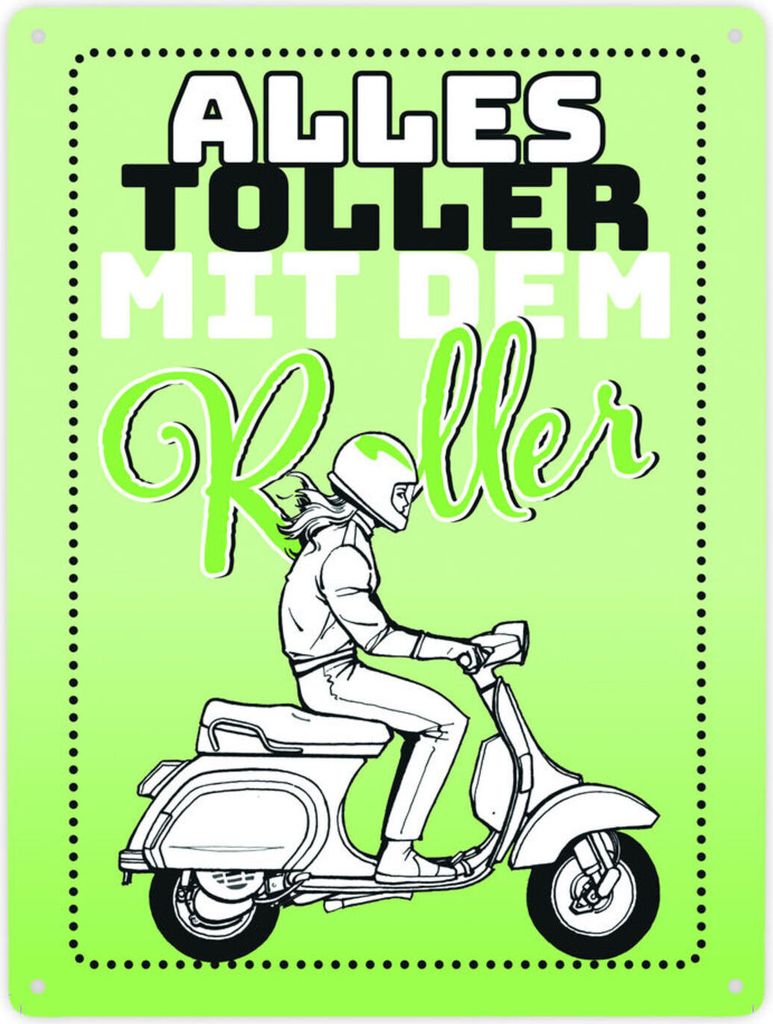 Alles toller mit dem Roller Metallschild XXL in 28x38 cm in grün mit