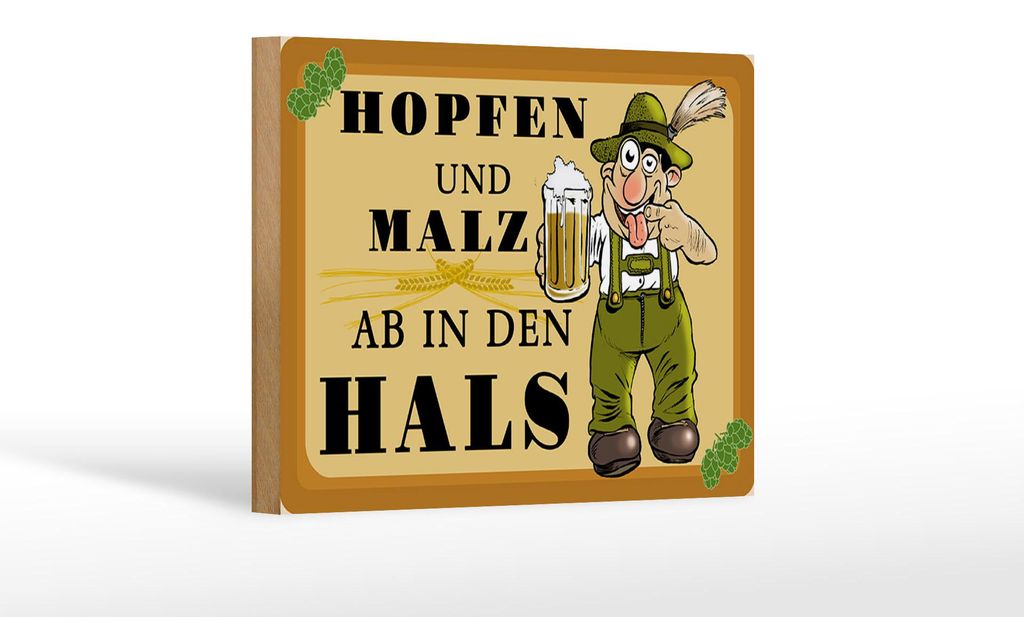 Holzschild Alkohol 18x12cm Hopfen und Malz ab in den Hals