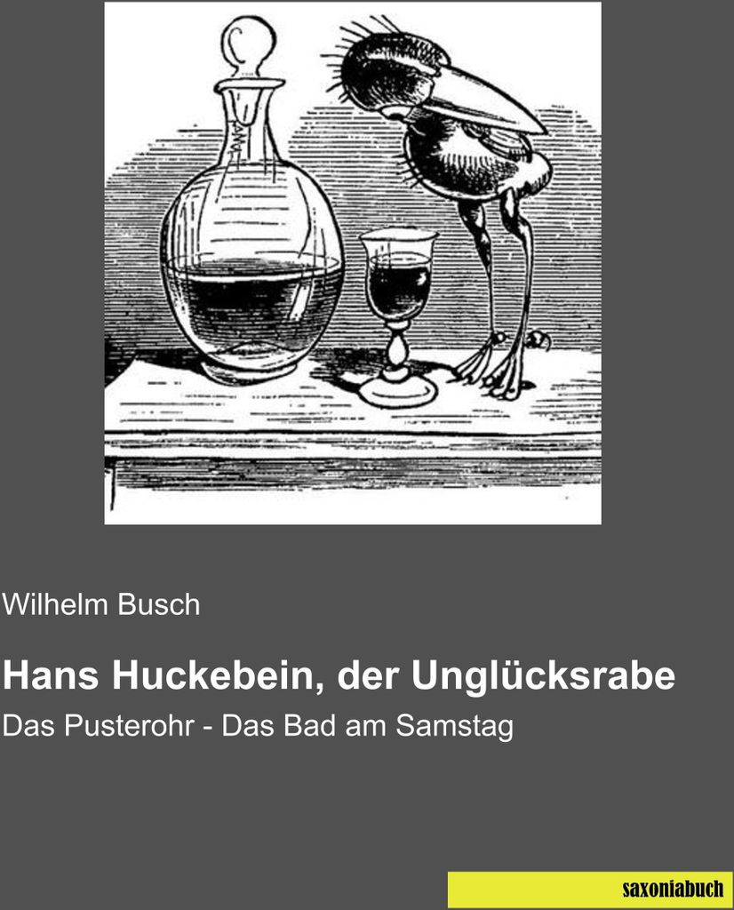 Hans Huckebein, der Unglücksrabe