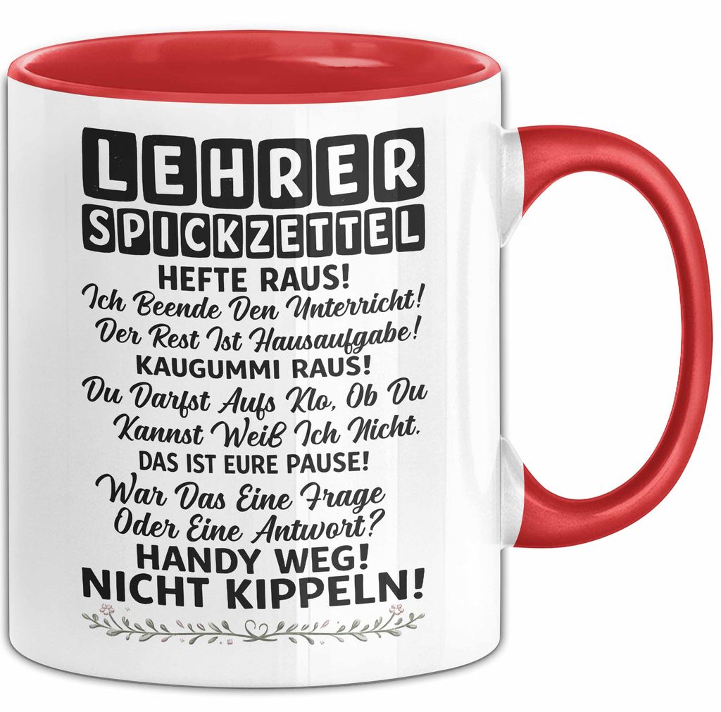 Unterricht Lehrer Wertschätzung Tasse Geschenk Lustige Geschenkidee Spruch Lehrer Spickzettel (Rot)