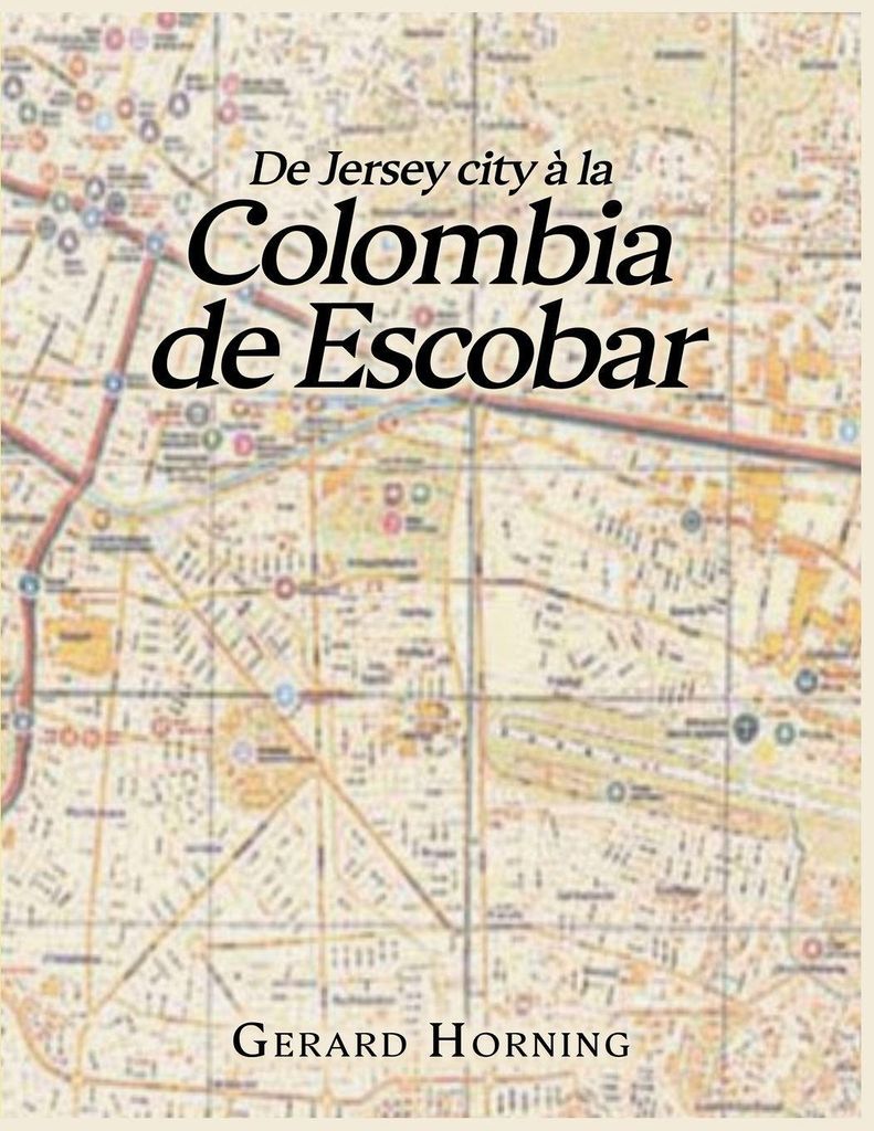 De Jersey city à la Colombia de Escobar