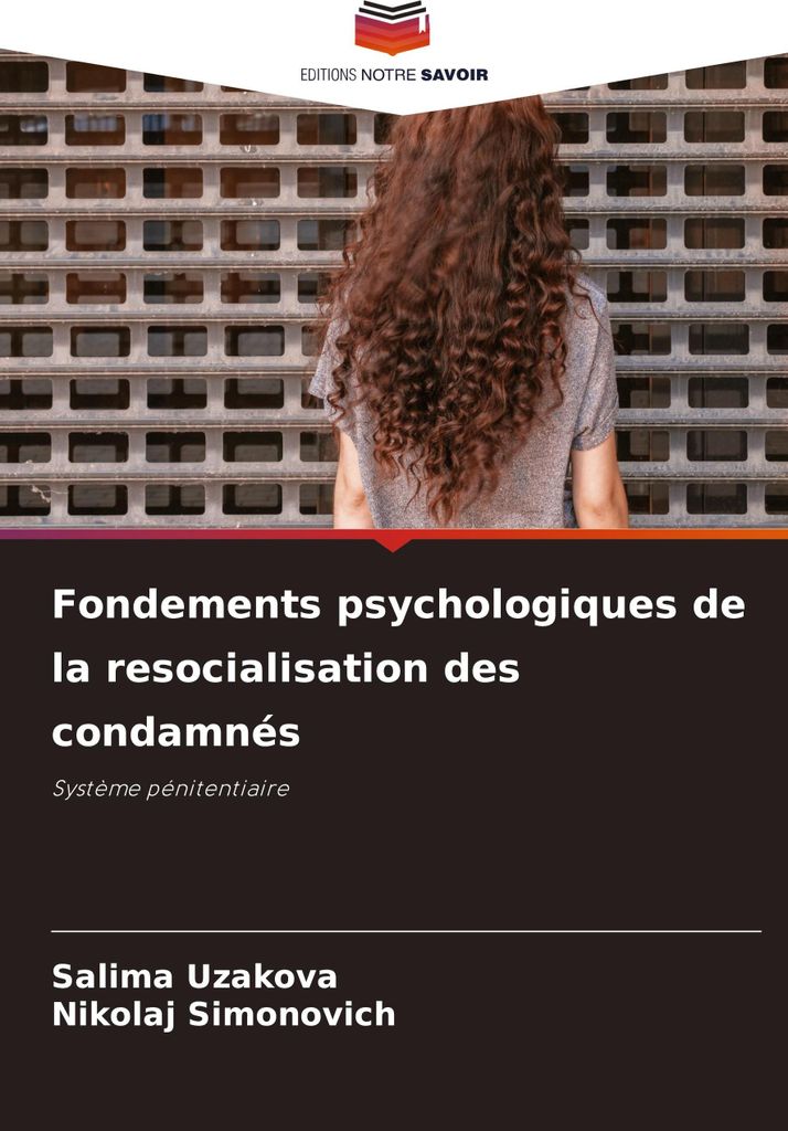 Fondements psychologiques de la resocialisation des condamnés