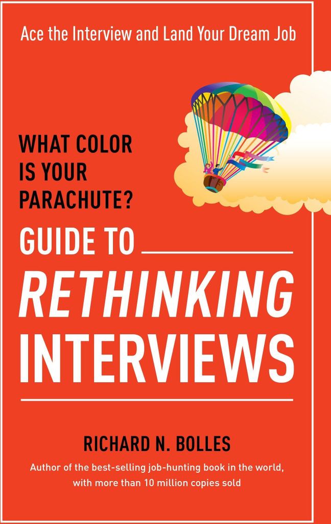 What color is your parachute guide to rethinking interviews: ace the interview