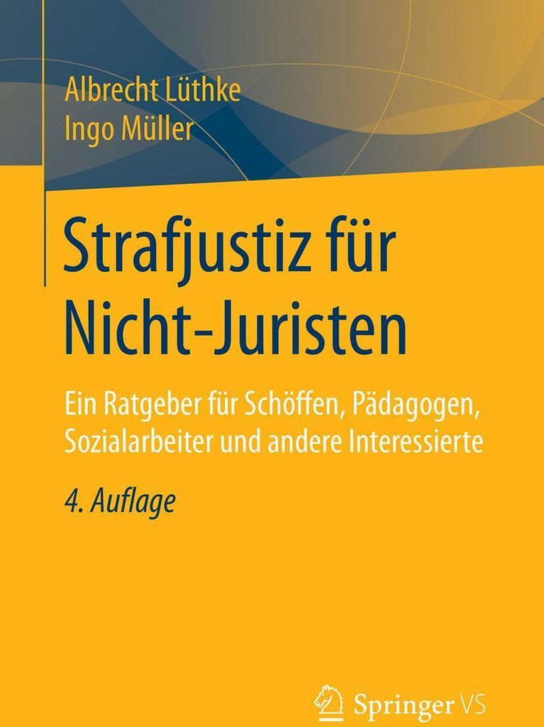 Strafjustiz für Nicht-Juristen
