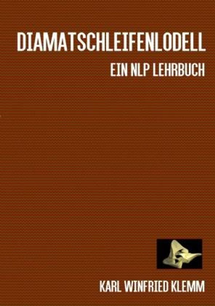 NLP Lehrbuch / Diamatschleifenmodell
