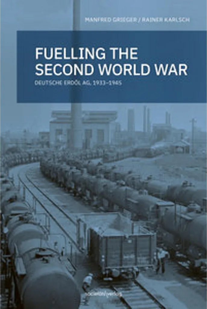 Fueling the Second World War : les secrets de l'énergie durant le conflit