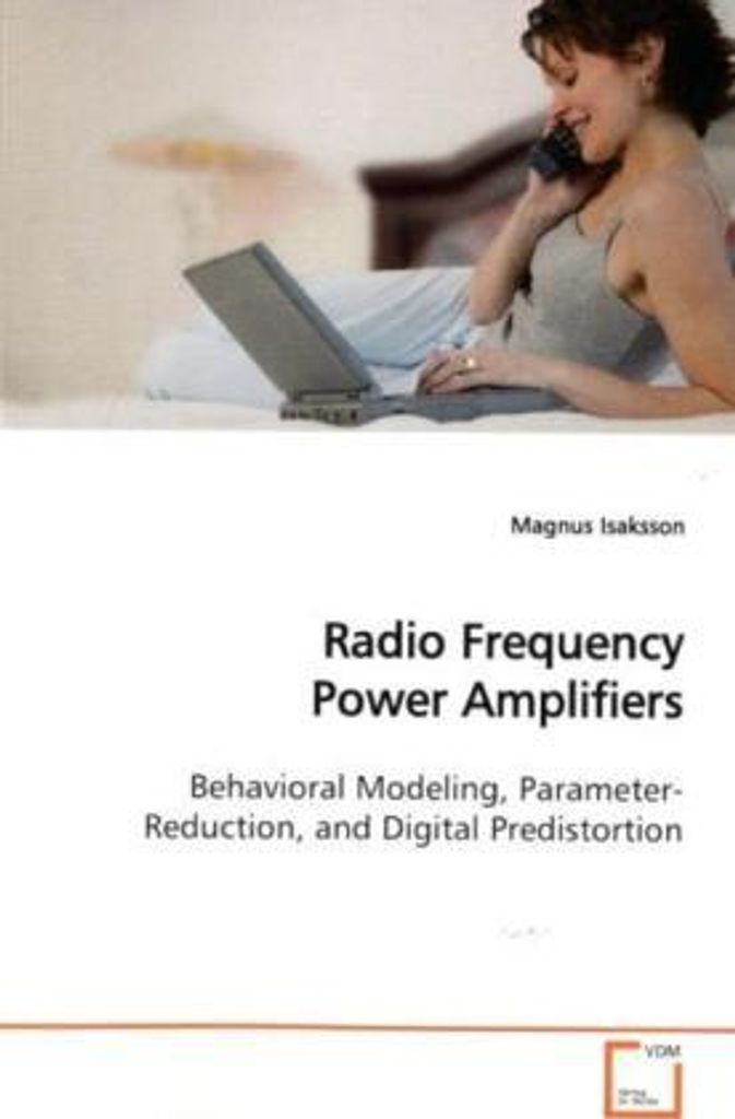 Isaksson, M: Radio Frequency Power Amplifiers