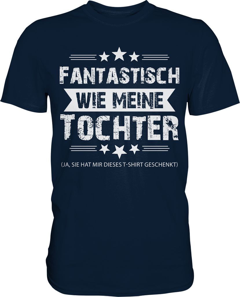 Fantastisch wie meine Tochter Papa T-Shirt Vater Geschenk – Produktbild 