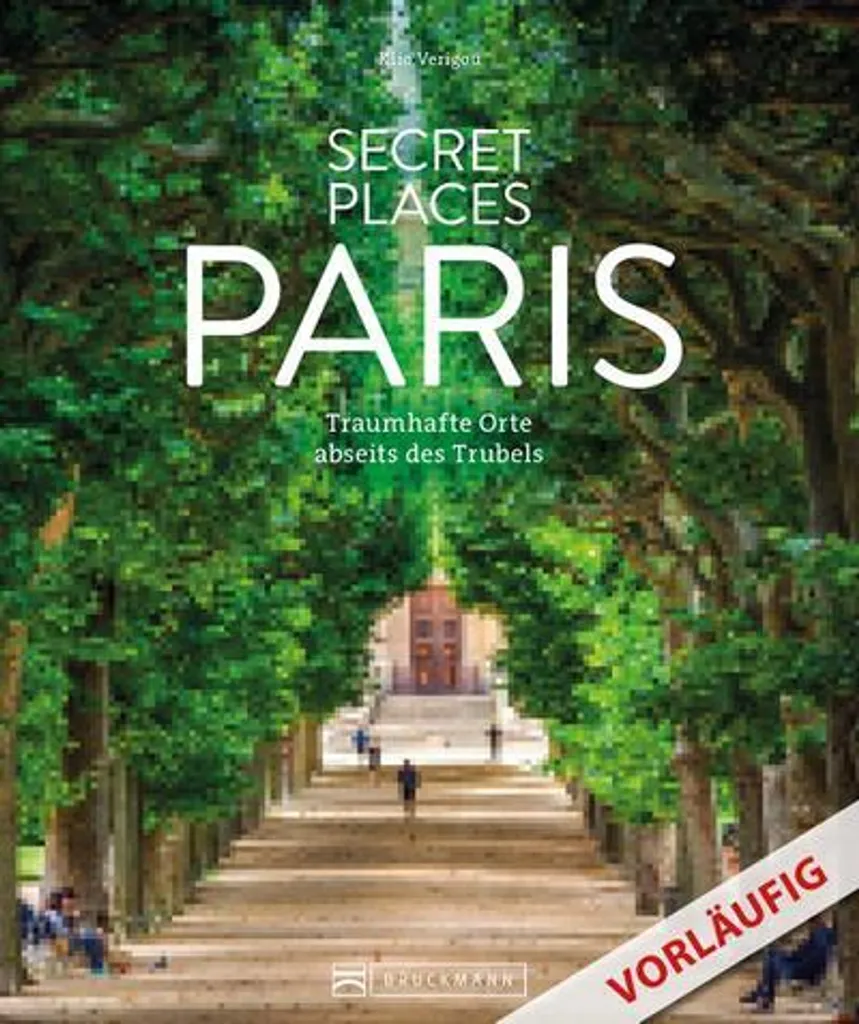 Guide Secret Places Paris : les adresses cachées et insolites du Paname