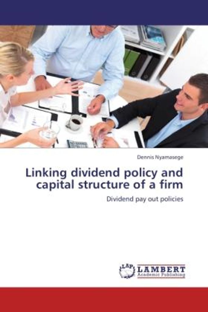Nyamasege, D: Linking dividend policy and capital structure