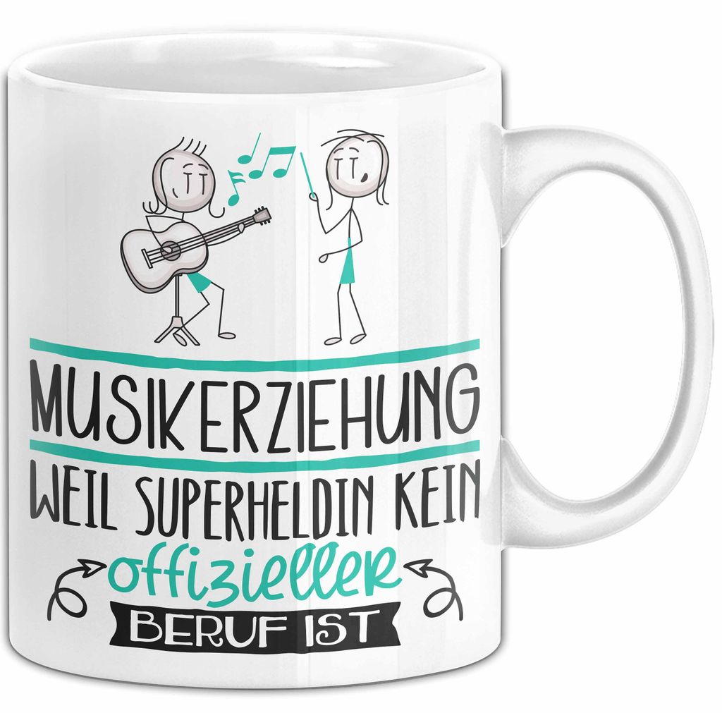 Musikerziehung Geschenk Tasse Lustiger Spruch Musikerziehung Weil Superheldin Kein Offizieller Beruf Ist Geschenkidee (Weiß)