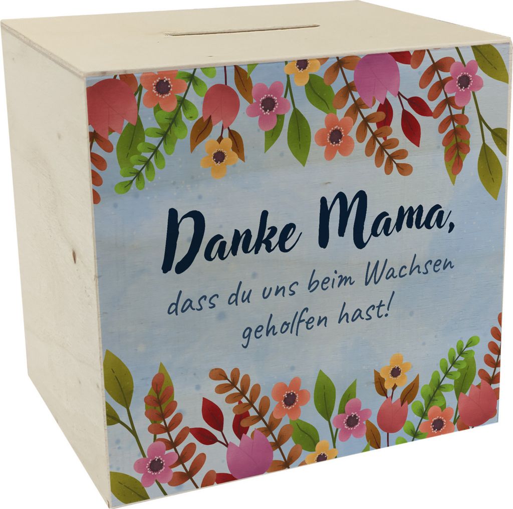 Danke Mama, dass du uns beim Wachsen geholfen hast! Spardose aus Holz