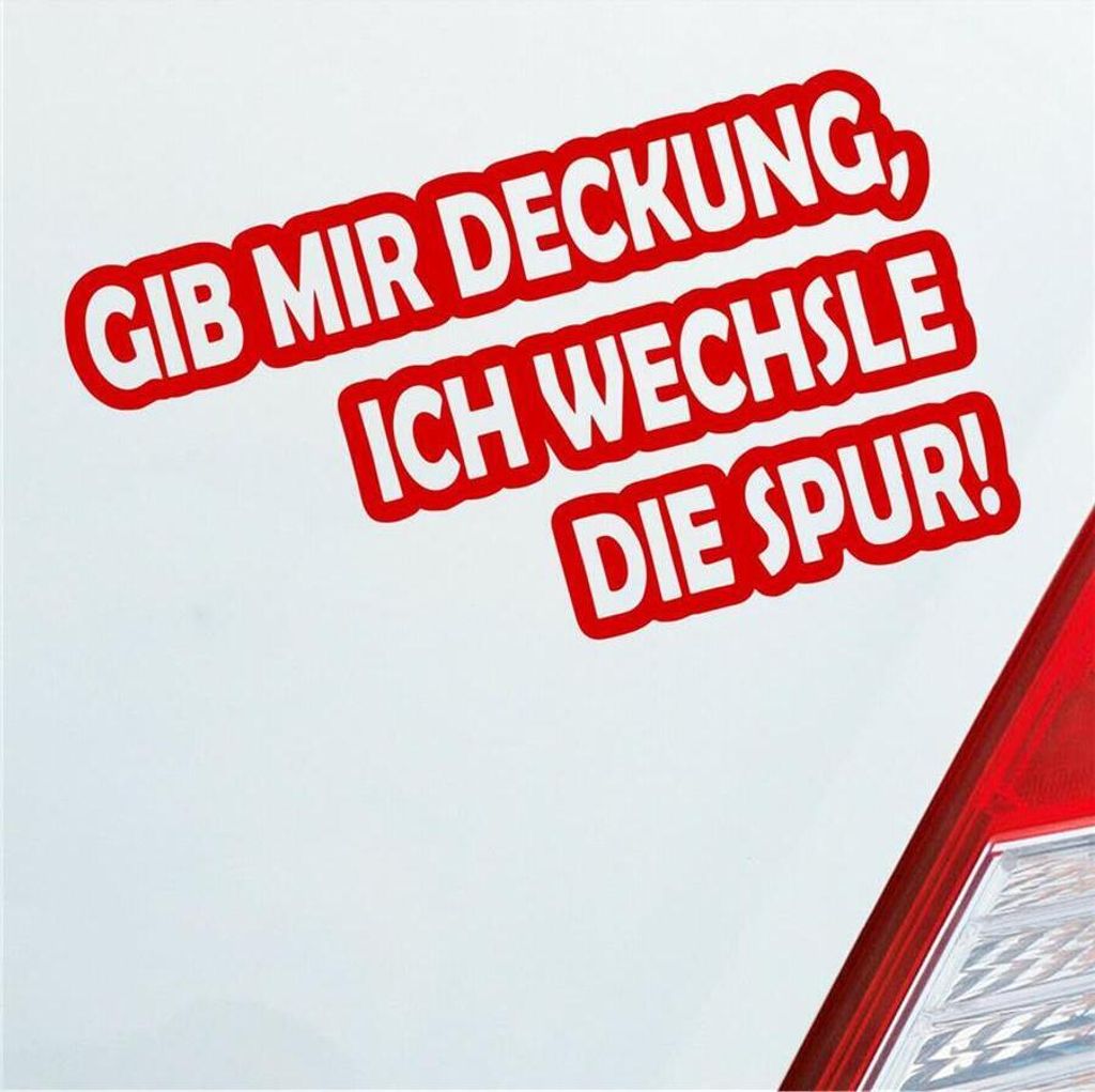 Auto Aufkleber Gib mir Deckung, ich wechsle die Spur! Motorrad 15x8,5 cm Rot Sticker Heckscheibenaufkleber