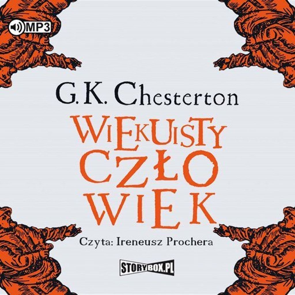 Wiekuisty człowiek - Gilbert Keith Chesterton (Hörbuch auf Polnisch)