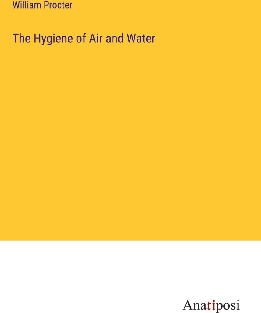 The Hygiene of Air and Water