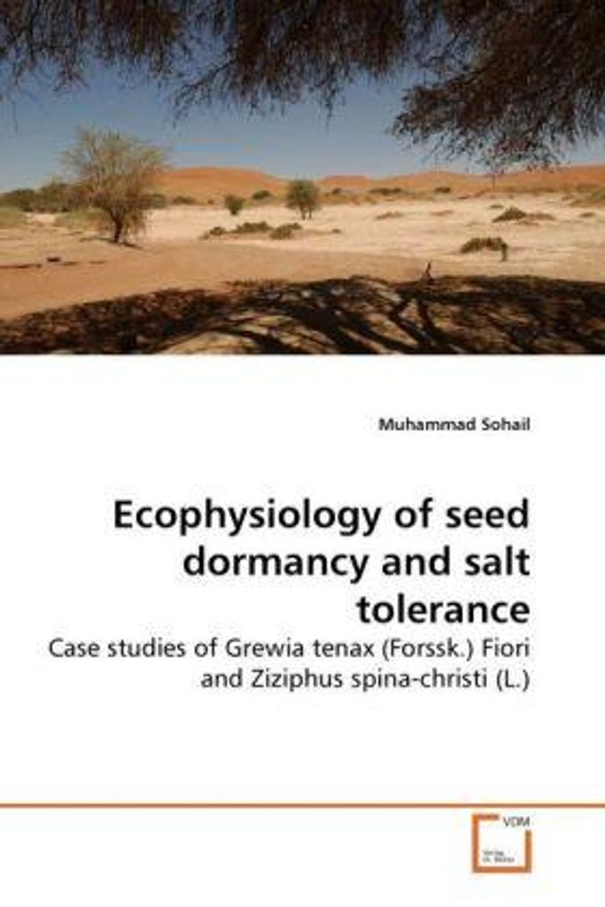 Sohail, M: Ecophysiology of seed dormancy and salt tolerance