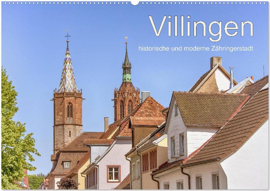 Villingen - historische und moderne Zähringerstadt (Wandkalender 2026 DIN A2 quer), CALVENDO Monatskalender