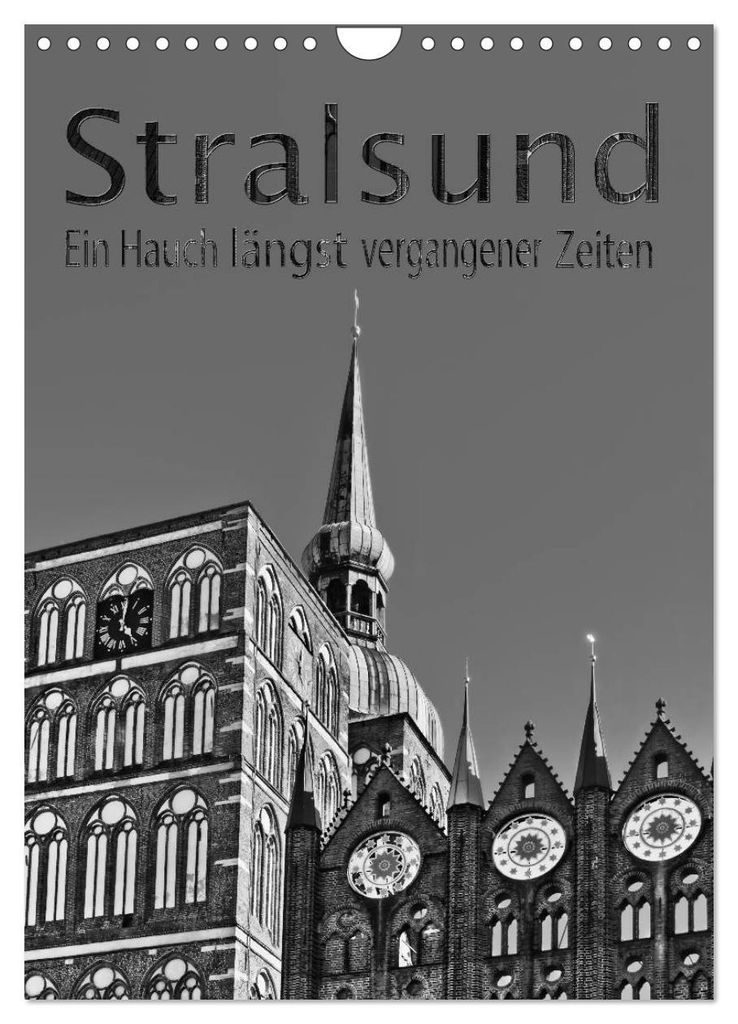 Stralsund. Ein Hauch längst vergangener Zeiten (Wandkalender 2027 DIN A4 hoch), CALVENDO Monatskalender